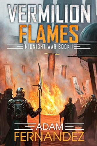 Vermilion Flames: Midnight War: Book 1