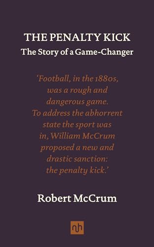 The Penalty Kick: The Story of a Gamechanger