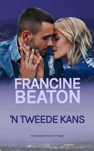 'n Tweede Kans (Verspeelde Kanse Trilogie Book 2)