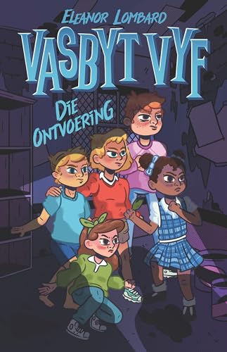 Vasbyt Vyf: Die ontvoering