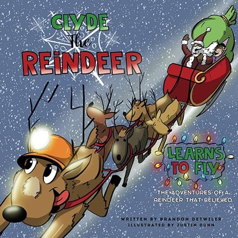 Clyde the Reindeer Learns to Fly: The Expanded Edition