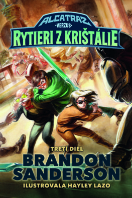 Alcatraz verzus rytieri z Krištálie (Alcatraz verzus diabolskí knihovníci, #3)