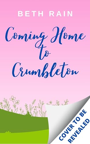 Coming Home to Crumbleton