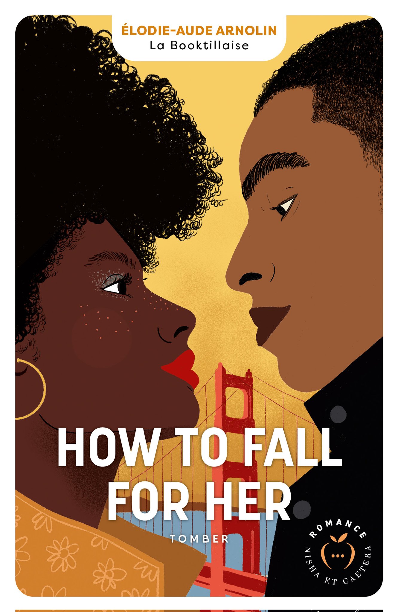 How to fall for her : tomber
