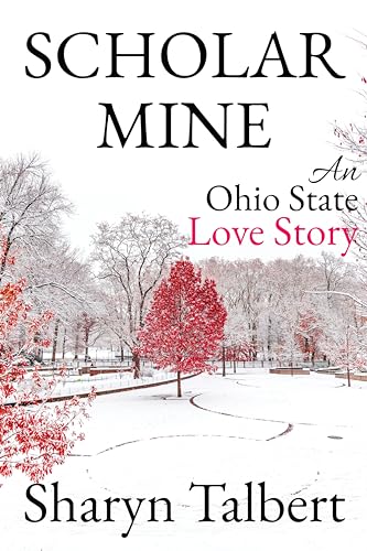 Scholar Mine: An Ohio State Love Story