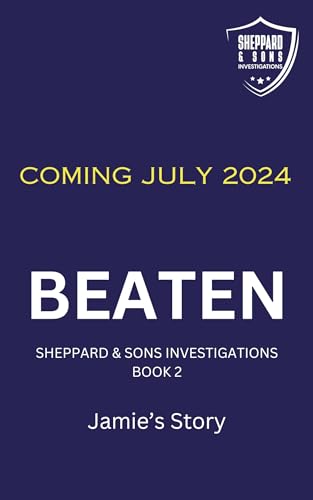BEATEN: Sheppard & Sons Investigations: A Small Town Romantic Suspense