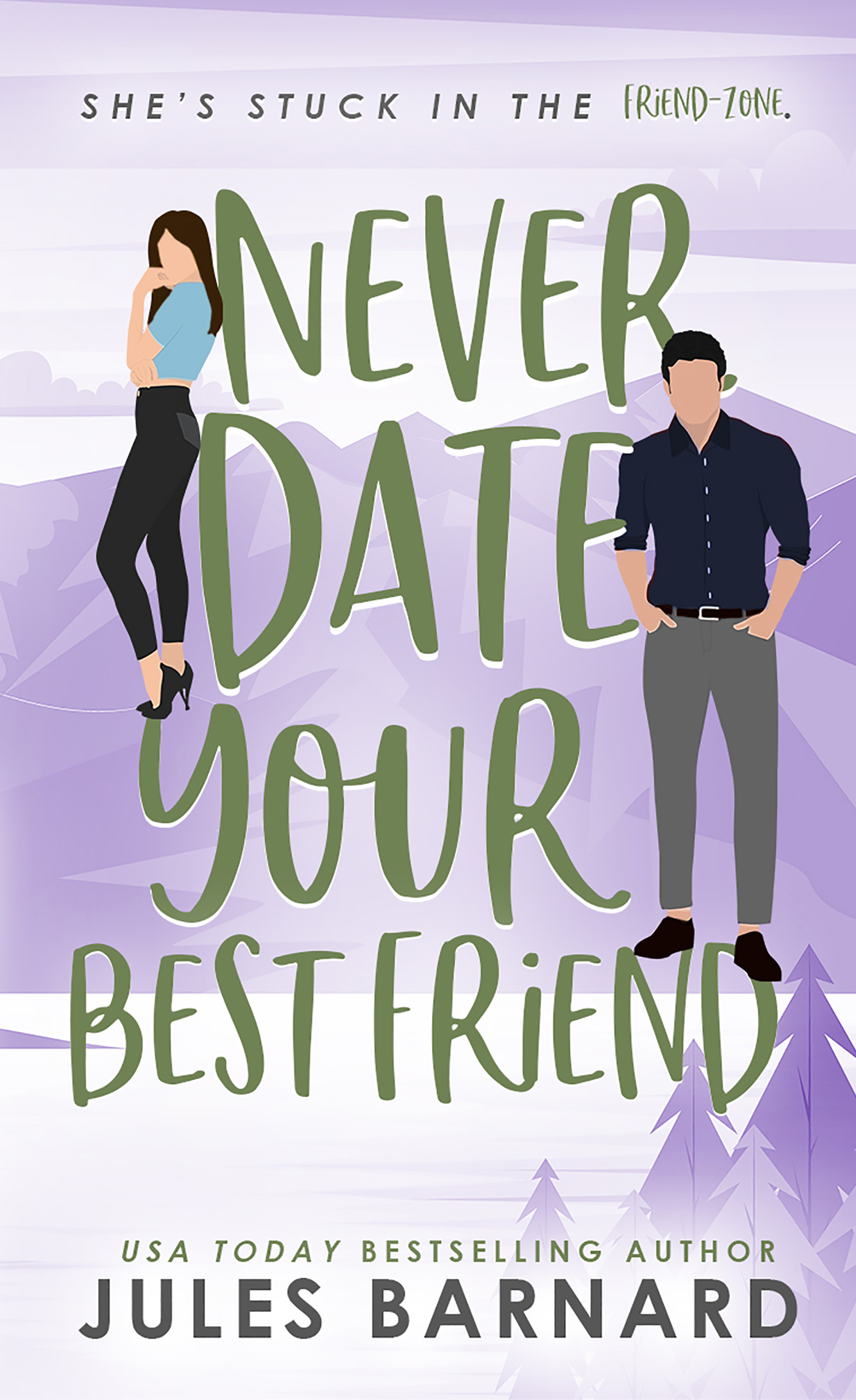 Never Date Your Best Friend