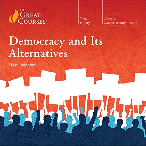 Democracy and Its Alternatives