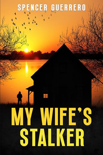 My Wife's Stalker