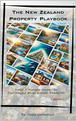 The New Zealand Property Playbook: Your Ultimate Guide to Successful ...