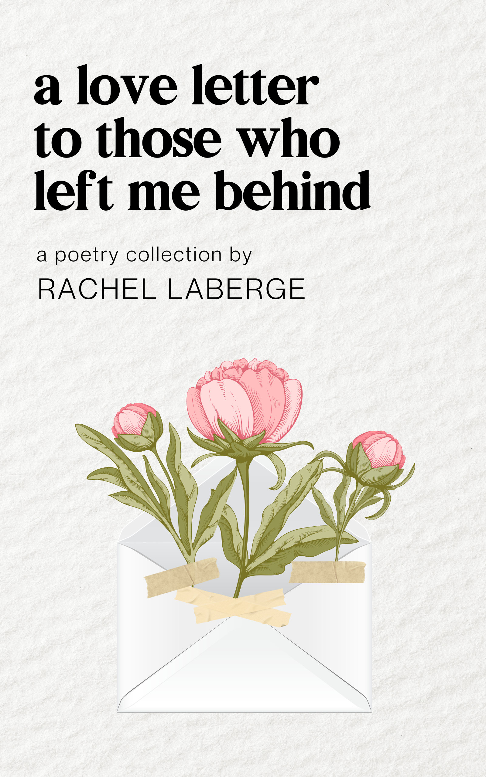 A Love Letter to Those Who Left Me Behind