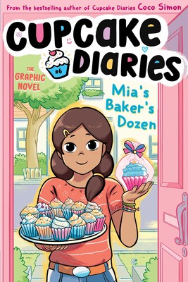 Mia's Baker's Dozen: The Graphic Novel