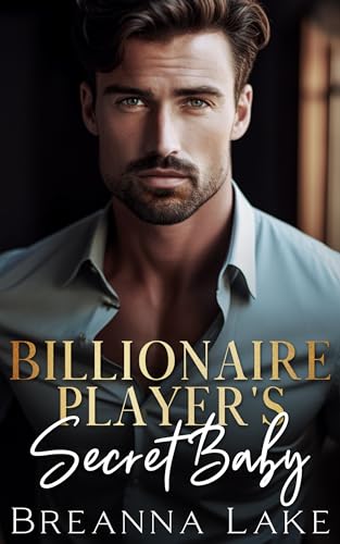 Billionaire Player's Secret Baby