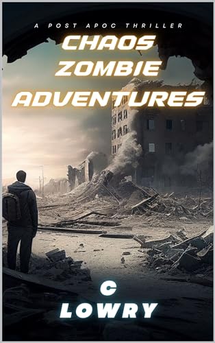 Chaos Zombie a post apocalyptic Boxset Adventures