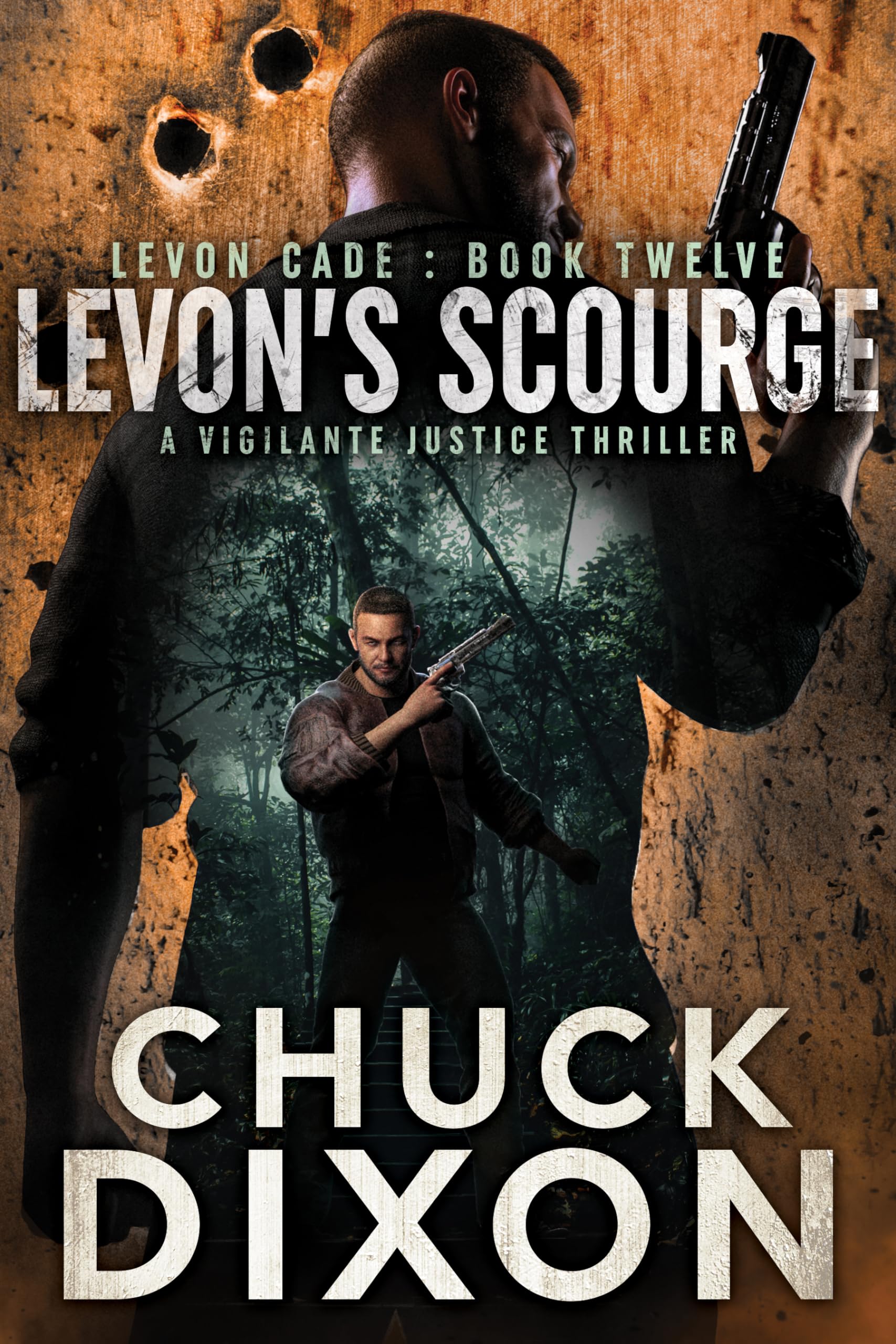 Levon's Scourge: A Vigilante Justice Thriller