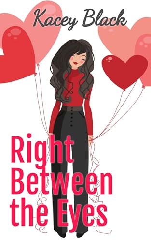 Right Between the Eyes: A Sweet Contemporary Romance Novella