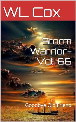 Storm Warrior-Vol. 66: Goodbye Old Friend