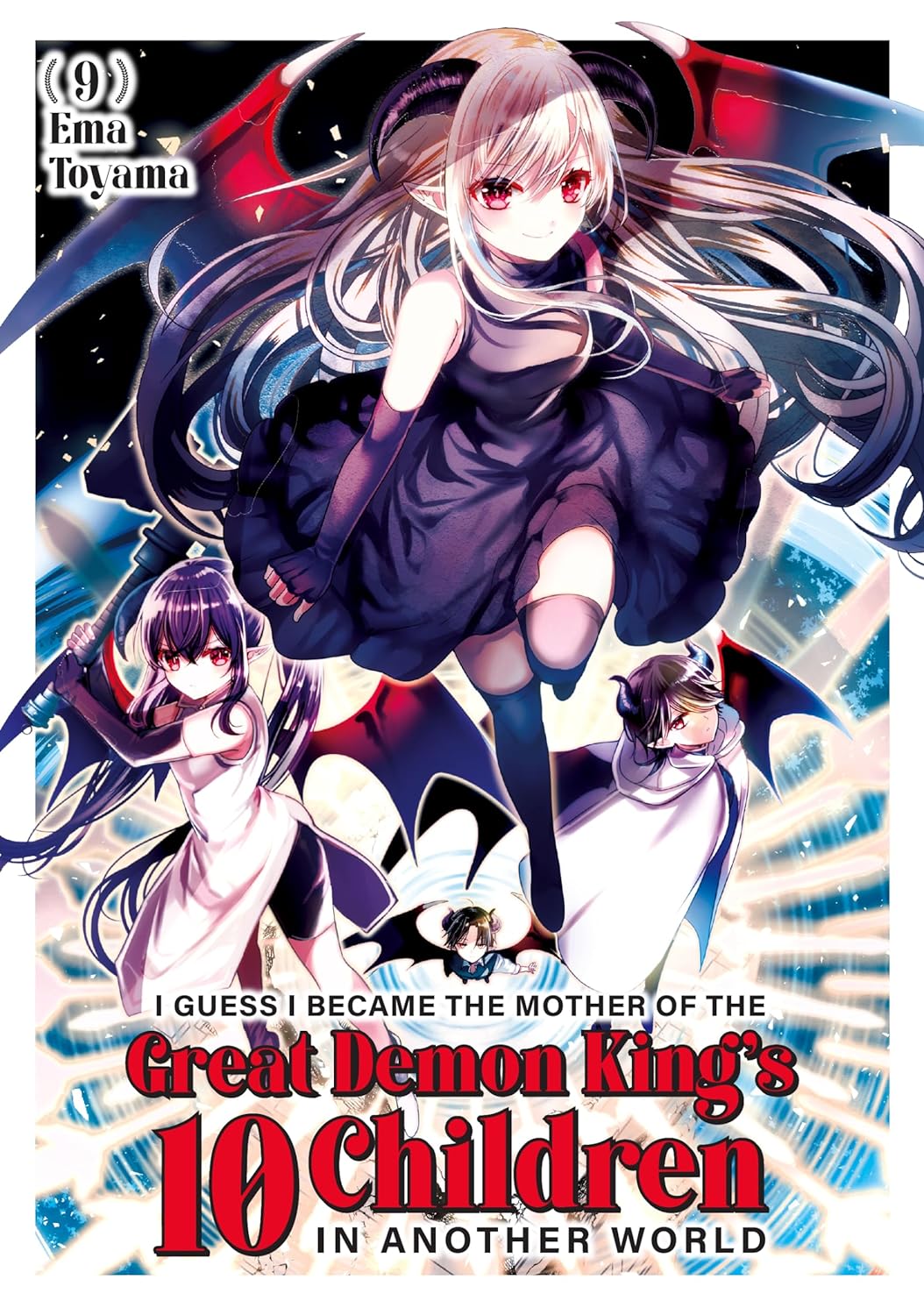 I Guess I Became the Mother of the Great Demon King's 10 Children in Another World Vol. 9
