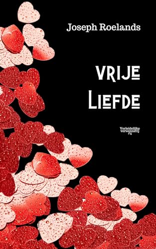Vrije liefde (Verleidelijke verwennerij Book 4)