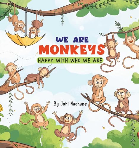 We are Monkeys: Happy with who we are