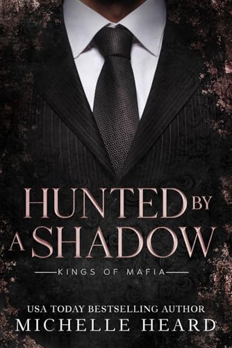 Hunted by a Shadow (Kings of Mafia #3)