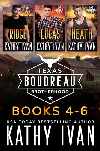 Texas Boudreau Brotherhood Books 4 - 6