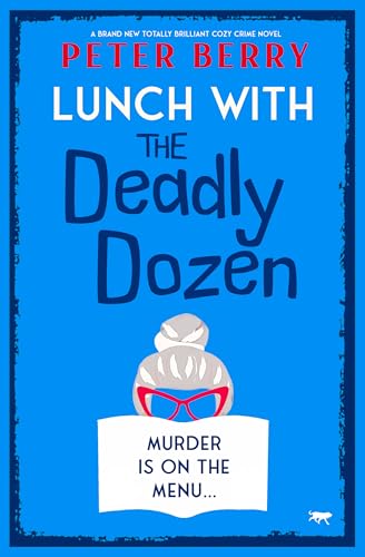 Lunch with the Deadly Dozen