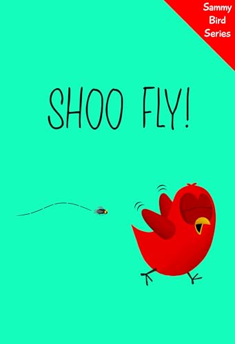 Shoo Fly!