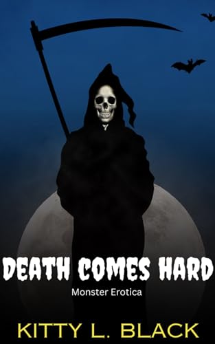 Death Comes Hard : Monster Erotica