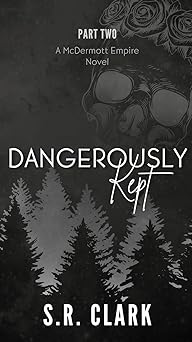 Dangerously Kept