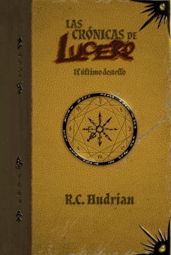 Las crónicas de Lucero: El último destello (El Samurái Maldito)