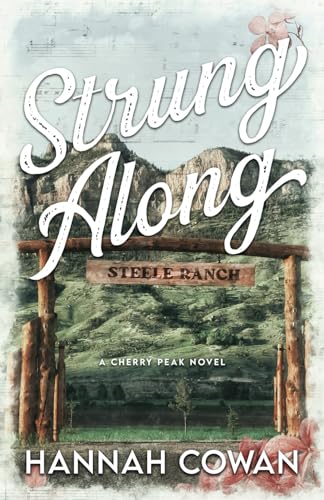 Strung Along (Cherry Peak, #1)