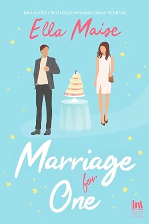 Marriage for one (Always Romance) (Italian Edition)
