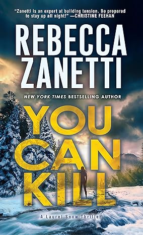 You Can Kill (Laurel Snow, #4)