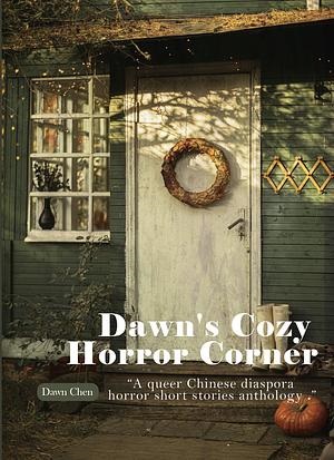 Dawn’s Cozy Horror Corner