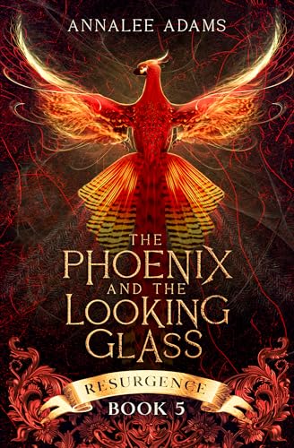 The Phoenix and the Looking Glass: A Dark Paranormal Fantasy Novel