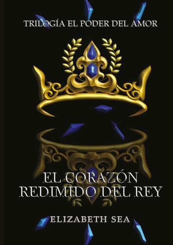 El corazón redimido del Rey