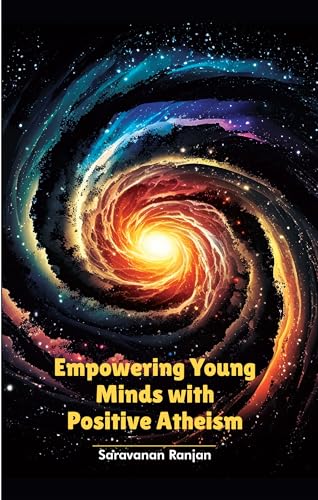 Empowering Young Minds With Positive Atheism