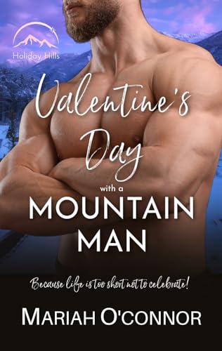 Valentine's Day with a Mountain Man