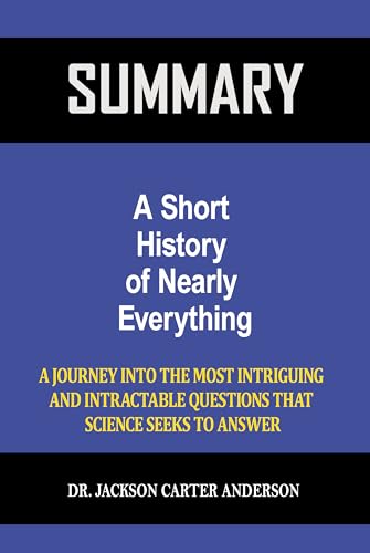 Summary of A Short History of Nearly Everything: A journey into the ...