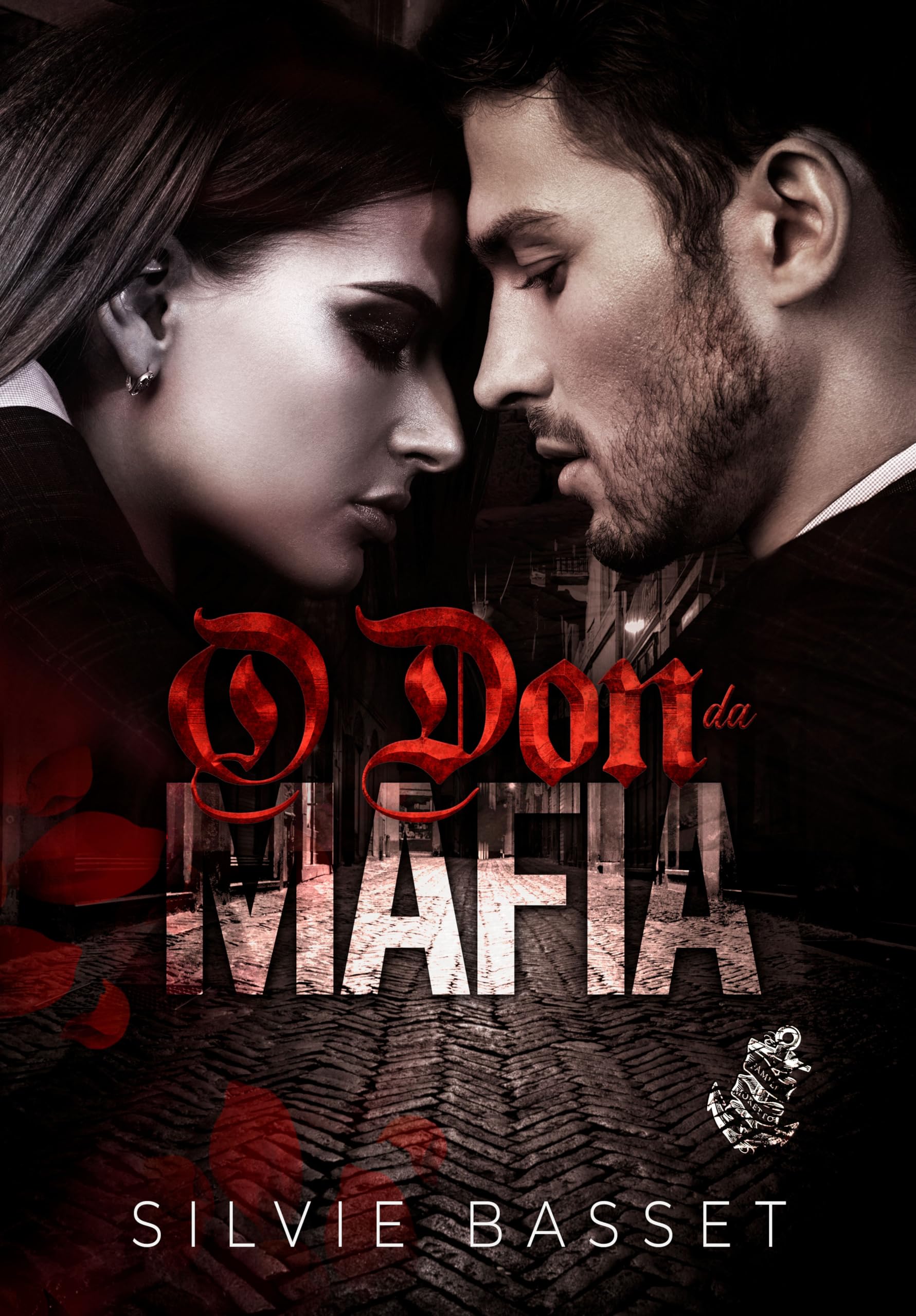 O Don da Máfia: a redenção do Mafioso (Famiglia Moretto Livro 1)