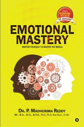 Emotional Mastery: Master Yourself to Master the World