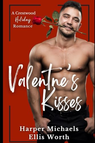 Valentine's Kisses: A Crestwood Holiday Romance