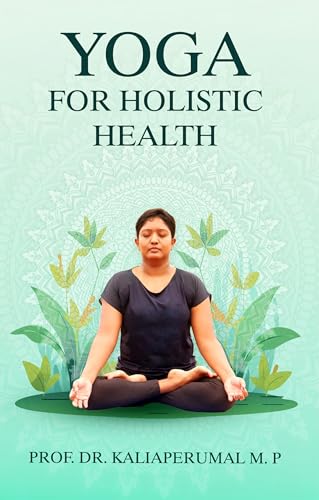 Yoga For Holistic Health