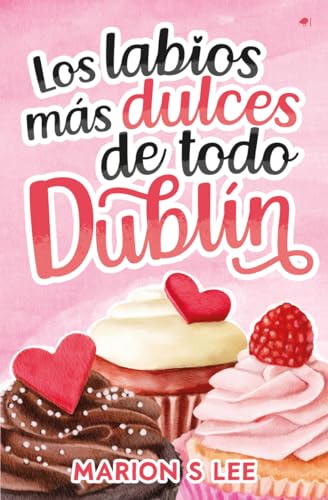 Los labios más dulces de todo Dublín