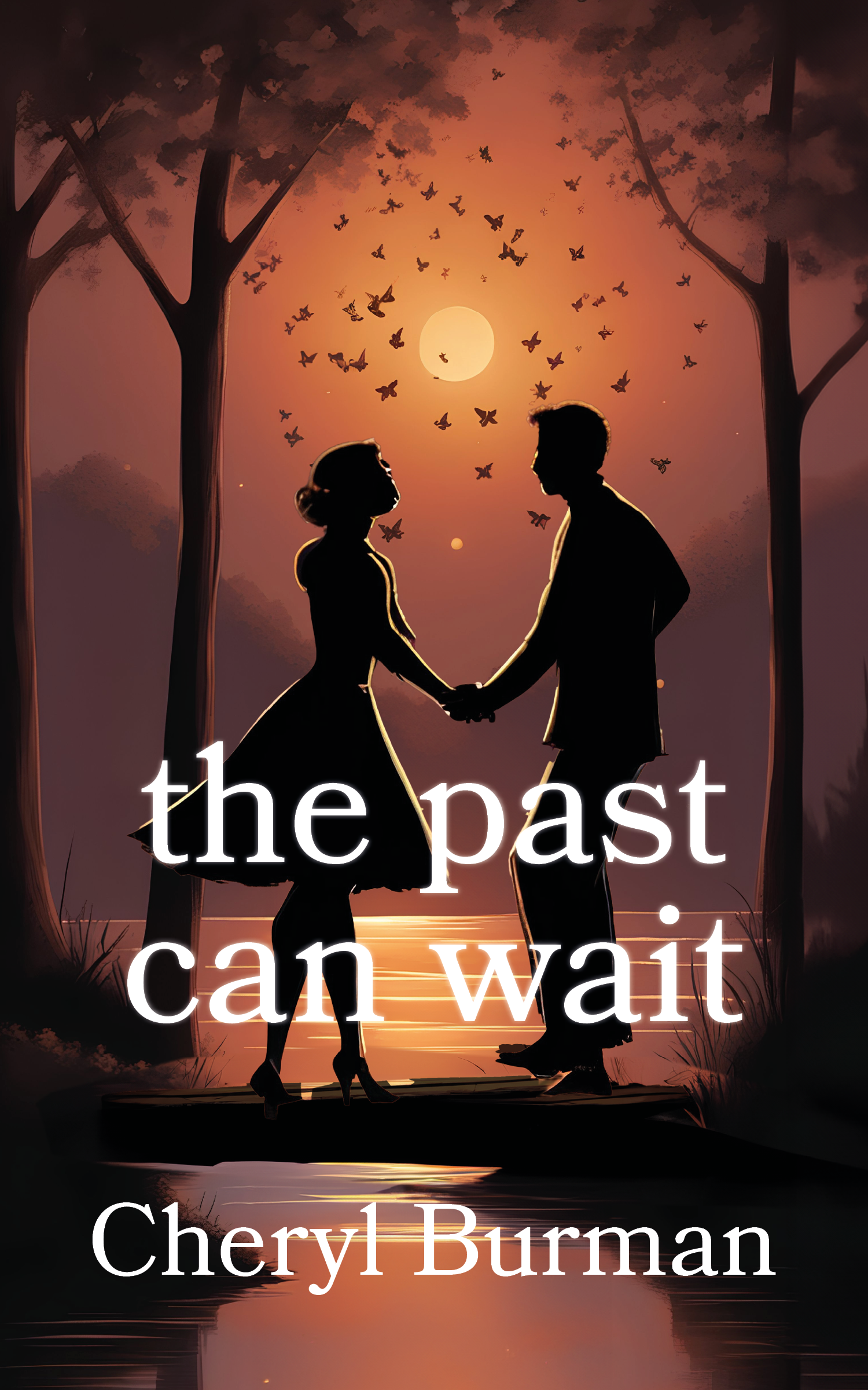 The Past Can Wait