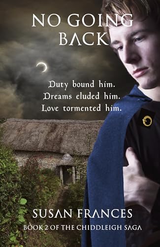 No Going Back : Book 2 of The Chiddleigh Saga