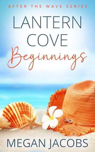 Lantern Cove Beginnings: After the Wave Series