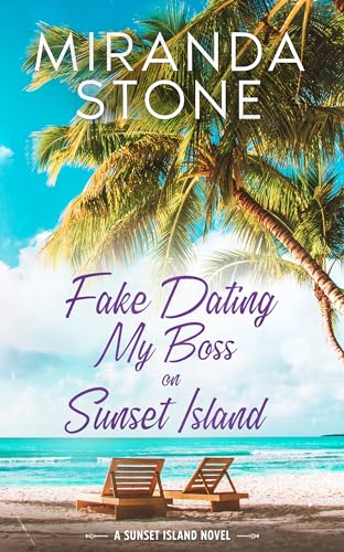 Fake Dating My Boss on Sunset Island