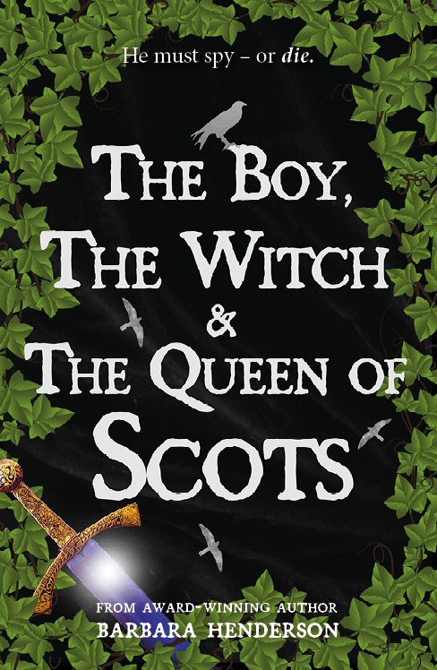 The Boy, The Witch & The Queen of Scots